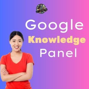 Create Google Knowledge Panel Creation Service – Verified & Permanent
