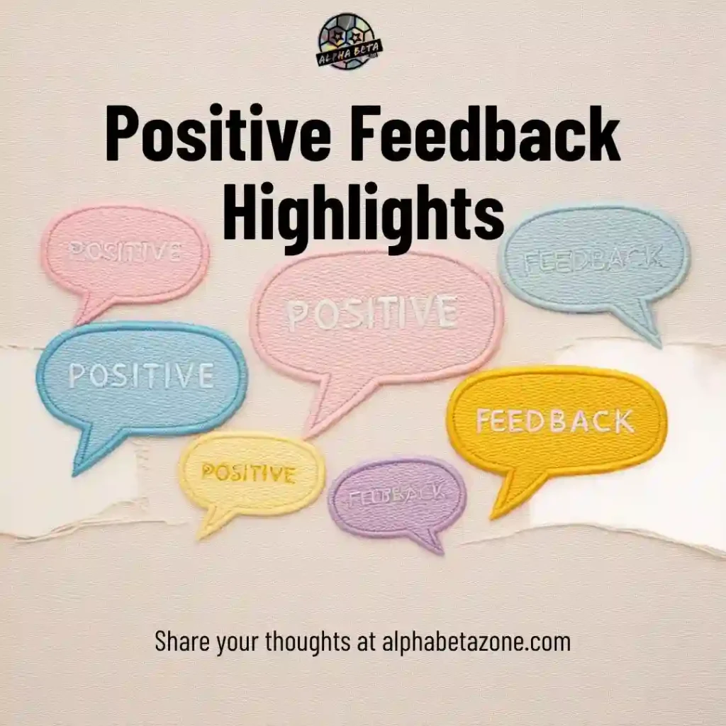 positive feedback highlights