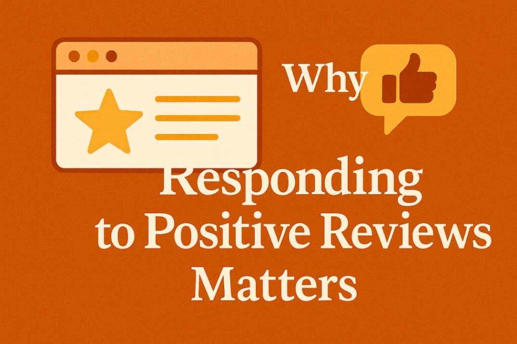 how to respond to positive reviews